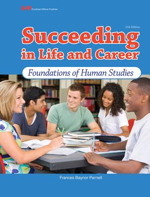 Succeeding in Life and Career: Foundations of Human Studies