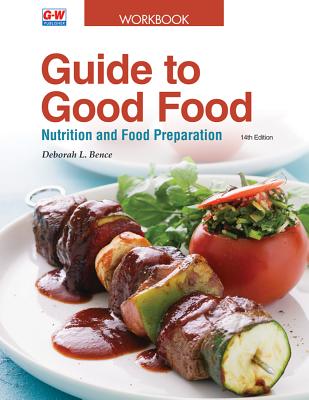 Guide to Good Food: Nutrition and Food Preparation Workbook