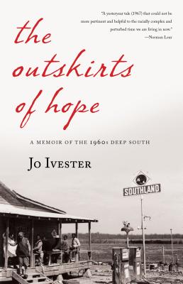 The Outskirts of Hope: A Memoir of the 1960s Deep South