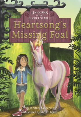 Heartsongs Missing Foal (Unicorns of the Secret Stable)