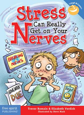 Stress Can Really Get on Your Nerves (Second Edition, (Revised & Updated Edition))