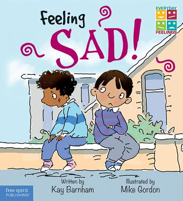 Feeling Sad (Everyday Feelings)