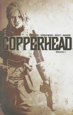 Copperhead, Vol. 1: A New Sheriff in Town