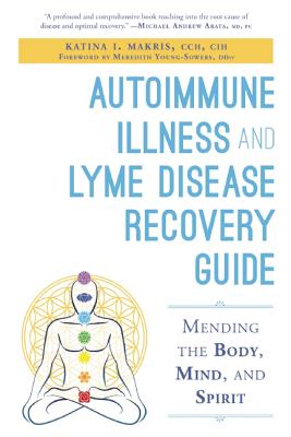 Autoimmune Illness Recovery Guide: Mending the Body, Mind, and Spirit