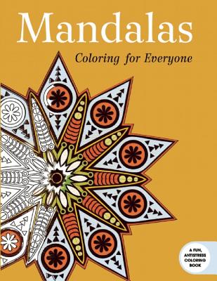 Image for Mandalas: Coloring for Everyone (Creative Stress Relieving Adult Coloring) Mandalas: Coloring for Everyone (Creative Stress Relieving Adult Coloring)