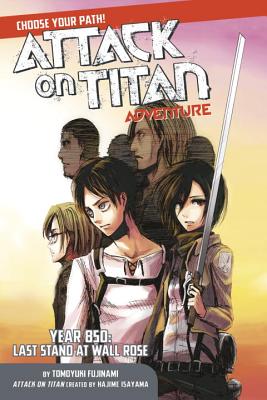 Attack on Titan Choose Your Path Adventure: Year 850: Last Stand at Wall Rose Image for Attack on Titan Choose Your Path Adventure: Year 850: Last Stand at Wall Rose