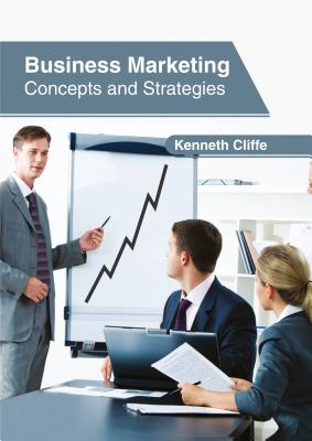 Business Marketing: Concepts and Strategies Image for Business Marketing: Concepts and Strategies
