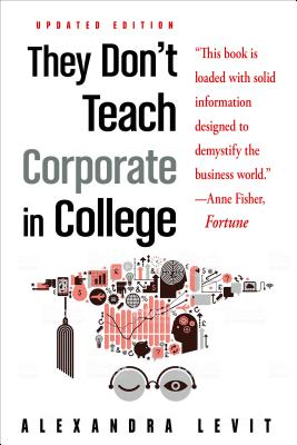 Image for THEY DON'T TEACH CORPORATE IN COLLEGE, Updated Ed.