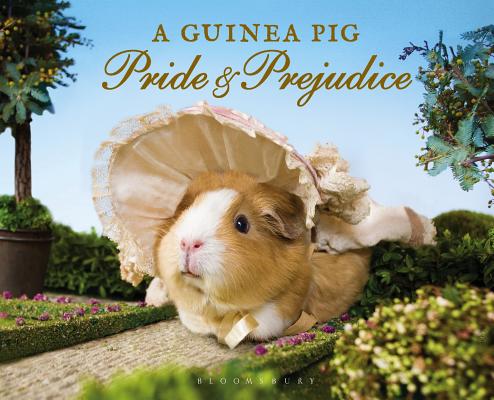 A Guinea Pig Pride & Prejudice (Guinea Pig Classics)
