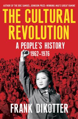The Cultural Revolution: A People's History, 19621976