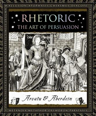 Image for Rhetoric: The Art of Persuasion (Wooden Books)