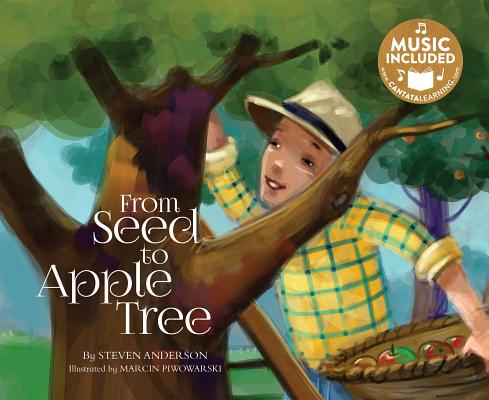 Image for From Seed to Apple Tree (My First Science Songs) From Seed to Apple Tree (My First Science Songs)