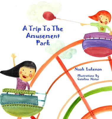 Image for A Trip to the Amusement Park A Trip to the Amusement Park