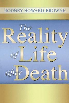 Image for The Reality of Life After Death The Reality of Life After Death