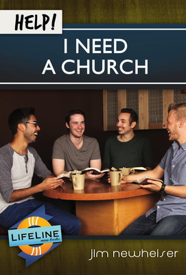 Image for HELP! I Need a Church (Life-Line Mini-Book) HELP! I Need a Church (Life-Line Mini-Book)