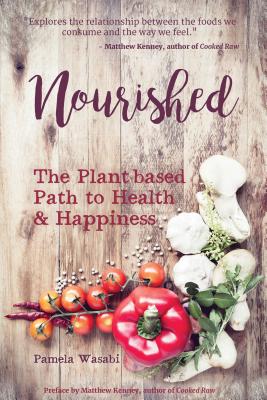 Image for Nourished: The Plant-based Path to Health and Happiness