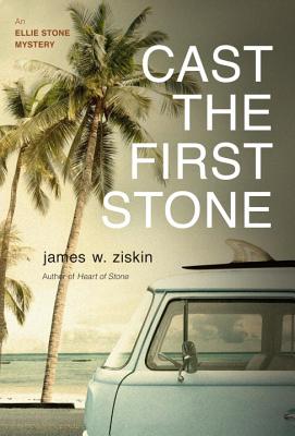 Cast the First Stone: An Ellie Stone Mystery (5) (Ellie Stone Mysteries)