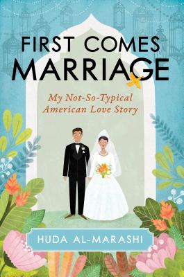 Image for First Comes Marriage: My Not-So-Typical American Love Story