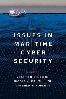 Image for Issues in Maritime Cyber Security Issues in Maritime Cyber Security