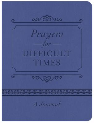 Prayers for Difficult Times Journal