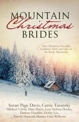 Image for Mountain Christmas Brides: Nine Historical Novellas Celebrate Faith and Love in the Rocky Mountains