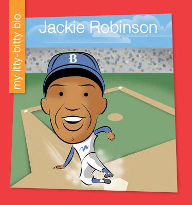 Image for Jackie Robinson (My Early Library: My Itty-Bitty Bio) Jackie Robinson (My Early Library: My Itty-Bitty Bio)