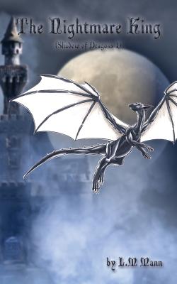 The Nightmare King (Shadow of Dragons 1)
