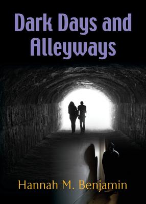 DARK DAYS AND ALLEY WAYS Image for DARK DAYS AND ALLEY WAYS