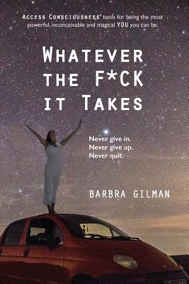 Image for Whatever The F*ck It Takes Whatever The F*ck It Takes