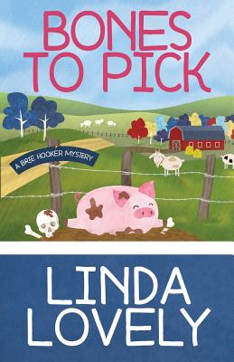 BONES TO PICK (BRIE HOOKER, NO 1), LOVELY, LINDA BONES TO PICK (BRIE HOOKER, NO 1), LOVELY, LINDA