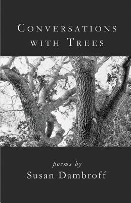Conversations with Trees: Poems