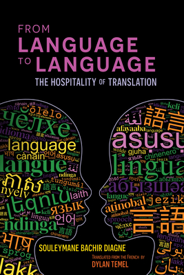 From Language to Language: The Hospitality of Translation