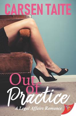 Out of Practice (A Legal Affairs Romance)
