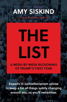 The List: A Week-by-Week Reckoning of Trumps First Year