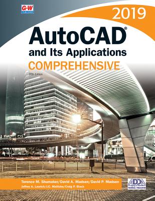 Image for AutoCAD and Its Applications Comprehensive 2019 AutoCAD and Its Applications Comprehensive 2019