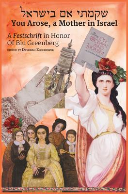 YOU AROSE, A MOTHER IN ISRAEL