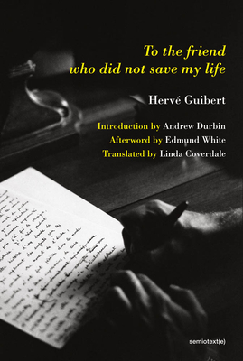 TO THE FRIEND WHO DID NOT SAVE MY LIFE INTRODUCTION BY ANDREW DURBIN