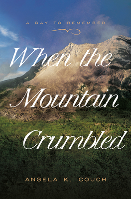Image for When The Mountain Crumbled: A Day To Remember When The Mountain Crumbled: A Day To Remember