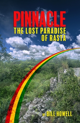 Pinnacle: The Lost Paradise of Rasta