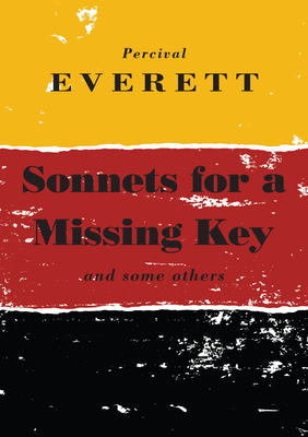 Sonnets for a Missing Key: And Some Others