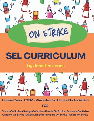 On Strike SEL Curriculum: Includes Lesson Plans, Printables, STEM activities, Face Templates, Worksheets, Hands-On Activities