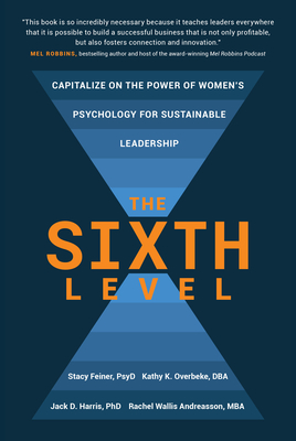 The Sixth Level: Capitalize On The Power Of Women