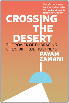 Crossing the Desert: The Power of Embracing Life's Difficult Journeys