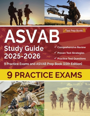 ASVAB Study Guide 2025-2026: 9 Practice Exams and ASVAB Prep Book [15th Edition]