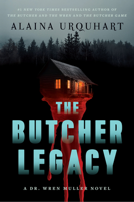 Butcher Legacy: A Dr. Wren Muller Novel
