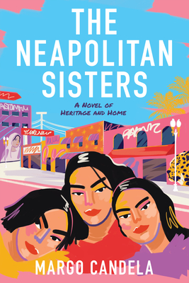 Neapolitan Sisters: A Novel of Heritage and Home
