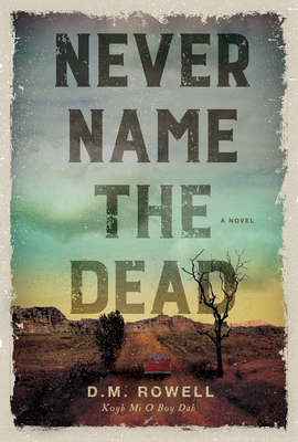 Never Name the Dead: A Novel (A Mud Sawpole Mystery)
