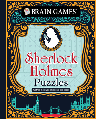 Image for Brain Games - Sherlock Holmes Puzzles (384 pages): Gather the Clues and Solve the Case! Brain Games - Sherlock Holmes Puzzles (384 pages): Gather the Clues and Solve the Case!