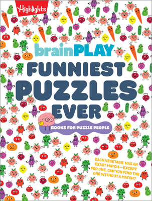 brainPLAY Funniest Puzzles Ever: Over 200 Super Silly Brain Games, Wacky Activities and Hilarious Puzzles, Funny Gift for Kids Ages 7 and Up (brainPLAY Puzzle Books)