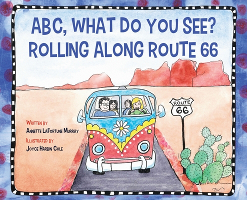 ABC, What Do You See Rolling Along Route 66